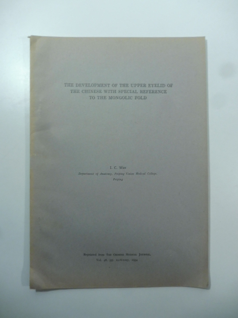 The Development of the Upper Eyelid of the Chinese with Special Reference to the Mongolic Fold